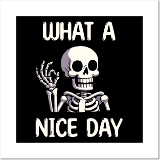 What a nice day Happy Skeleton Posters and Art